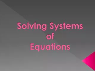 Solving Systems of Equations