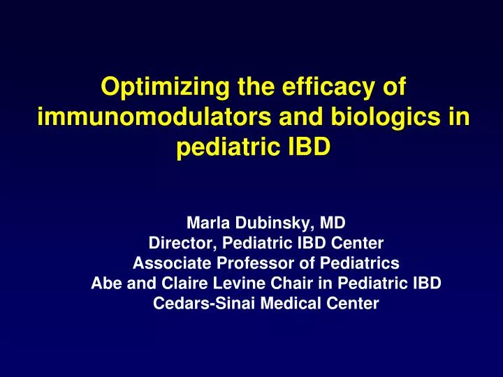 optimizing the efficacy of immunomodulators and biologics in pediatric ibd