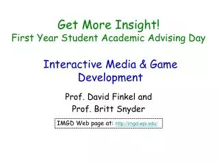 Get More Insight! First Year Student Academic Advising Day