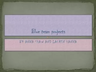 Blue team projects