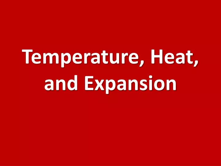 temperature heat and expansion