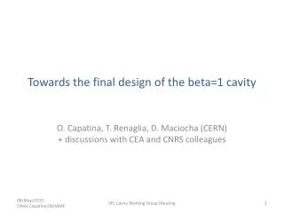 Towards the final design of the beta=1 cavity