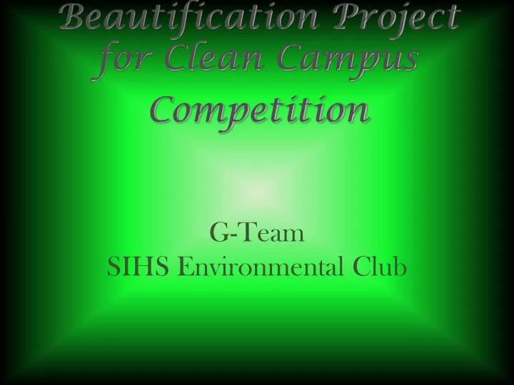 beautification project for clean campus competition
