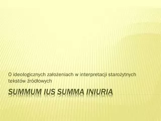 Summum ius summa iniuria