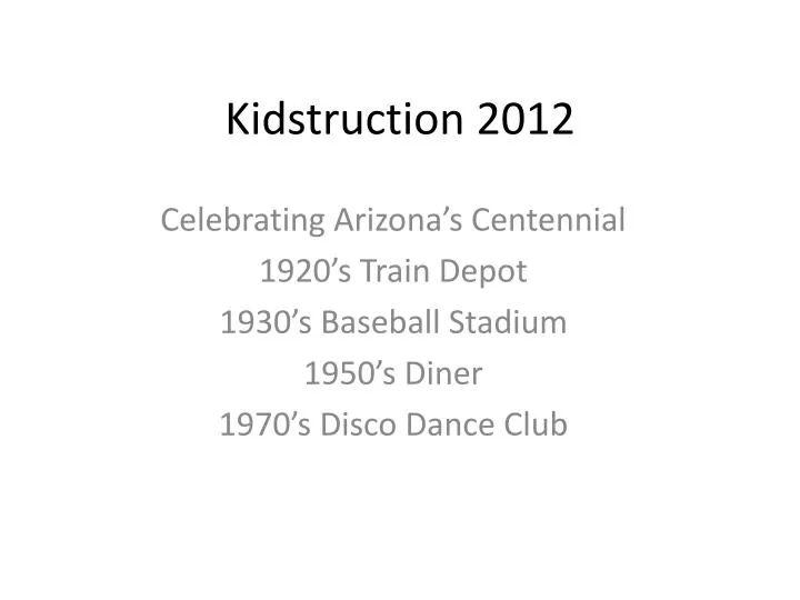 kidstruction 2012