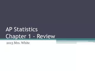 AP Statistics Chapter 1 - Review