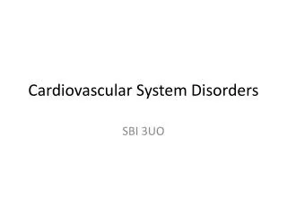 Cardiovascular System Disorders