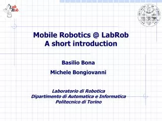 Mobile Robotics @ LabRob A short introduction