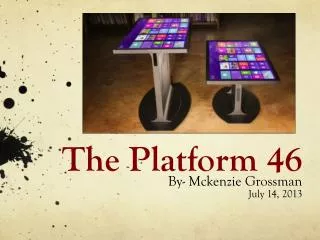 The Platform 46