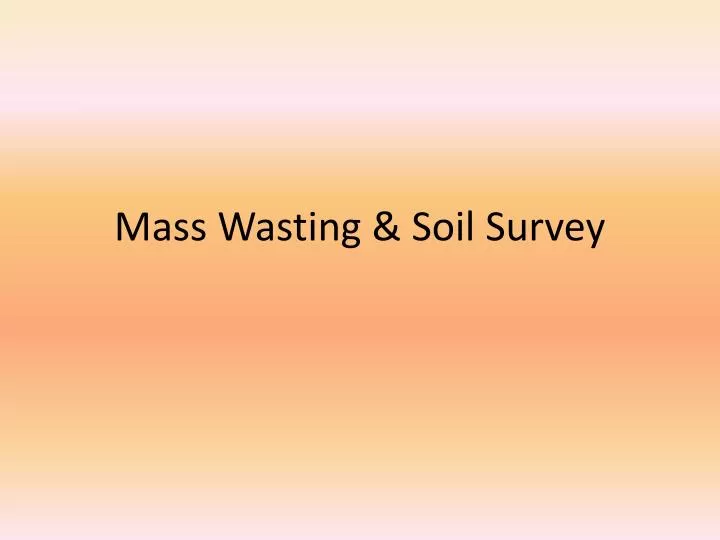 mass wasting soil survey