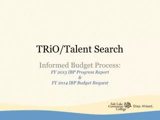 TRiO /Talent Search
