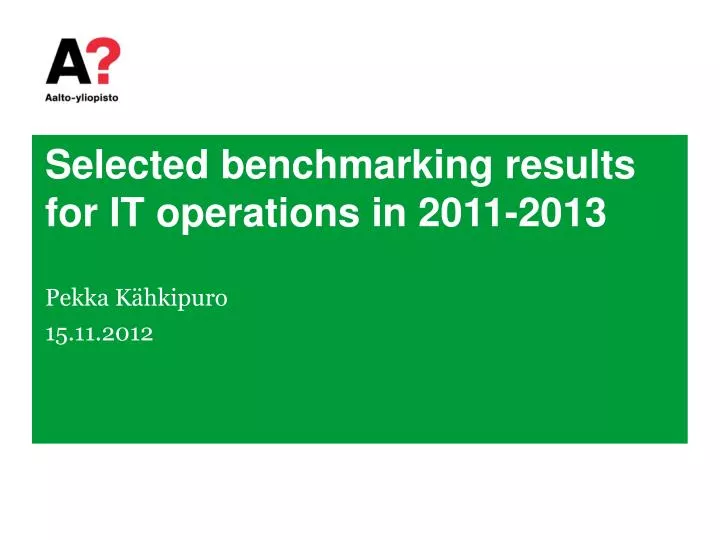 selected benchmarking results for it operations in 2011 2013