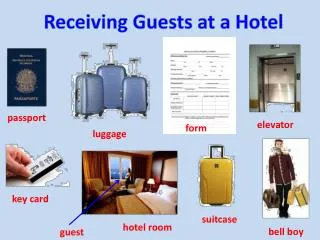Receiving Guests at a Hotel