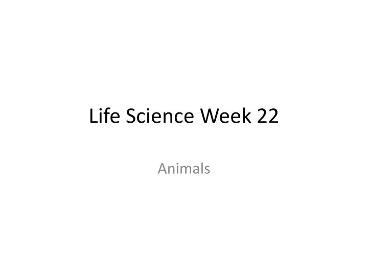 life science week 22