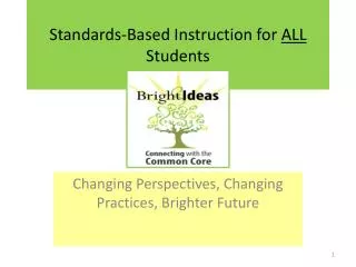 Standards-Based Instruction for ALL Students