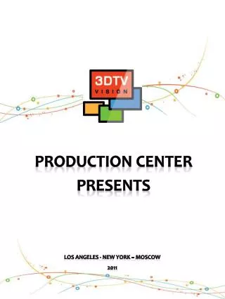Production Center Presents
