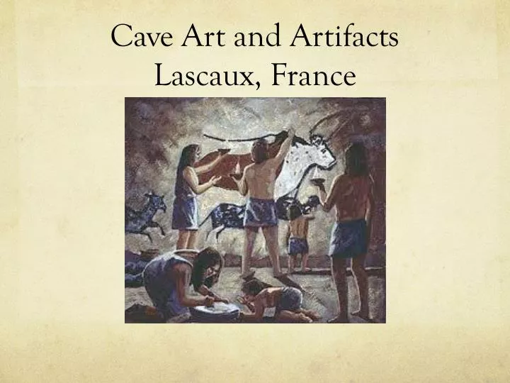 cave art and artifacts lascaux france