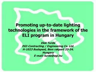 Promoting up-to-date lighting technologies in the framework of the ELI program in Hungary