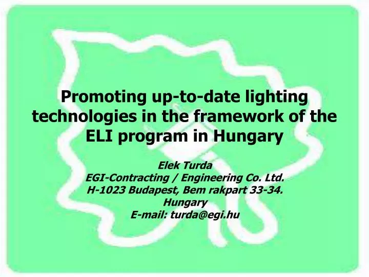 promoting up to date lighting technologies in the framework of the eli program in hungary
