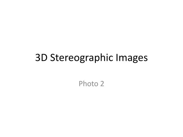 3d stereographic images