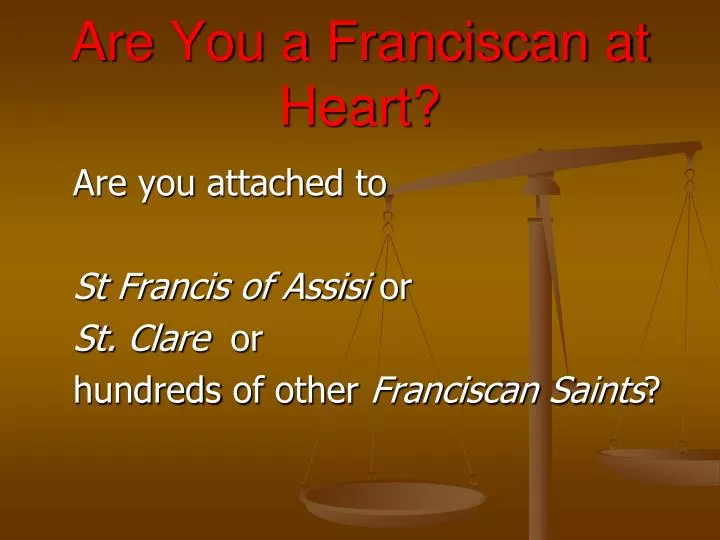 are you a franciscan at heart