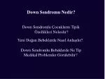 Down Sendromu Nedir? - slide 1