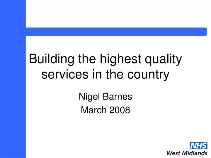building the highest quality services in the country