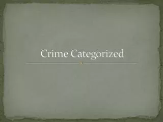 Crime Categorized