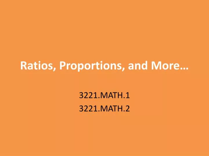 ratios proportions and more