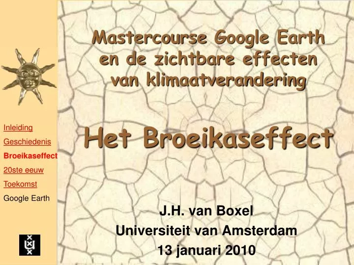 mastercourse google earth en de zichtbare effecten van klimaatverandering het broeikaseffect