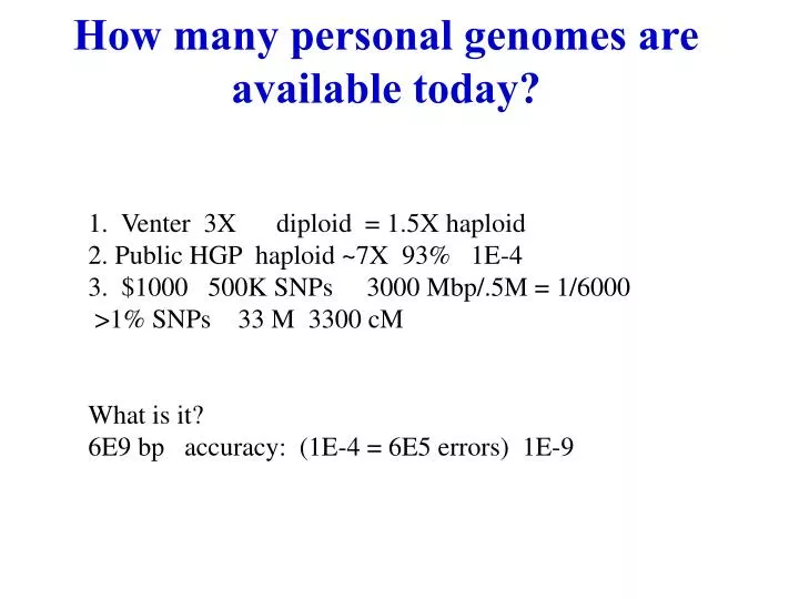 how many personal genomes are available today