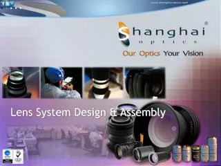 Lens System Design &amp; Assembly