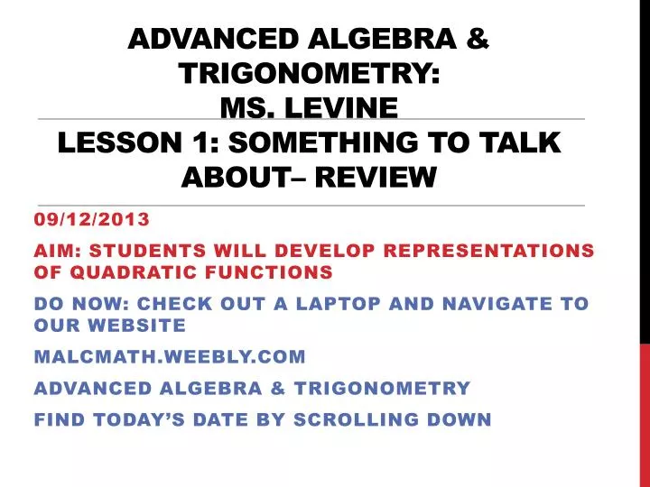 advanced algebra trigonometry ms levine lesson 1 something to talk about review