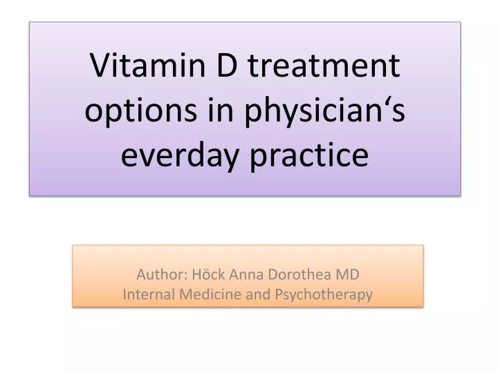 vitamin d treatment options in physician s everday practice