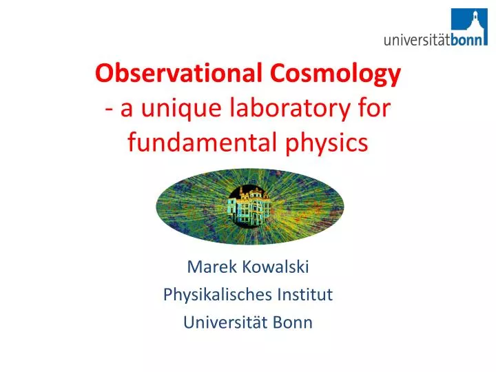 observational cosmology a unique laboratory for fundamental physics
