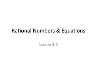 Rational Numbers &amp; Equations