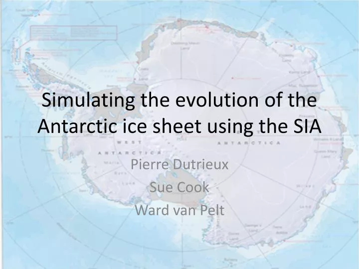 simulating the evolution of the antarctic ice sheet using the sia