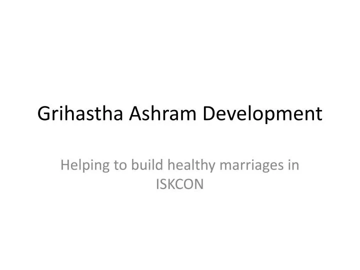 grihastha ashram development