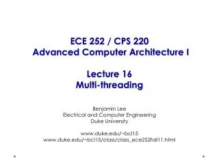 ECE 252 / CPS 220 Advanced Computer Architecture I Lecture 16 Multi-threading