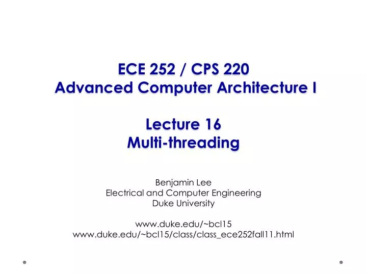 ece 252 cps 220 advanced computer architecture i lecture 16 multi threading
