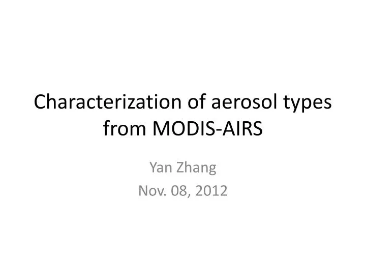 characterization of aerosol types from modis airs