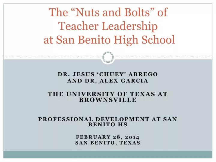 the nuts and bolts of teacher leadership at san benito high school