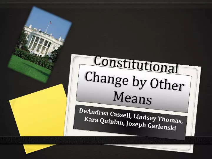 constitutional change by other means