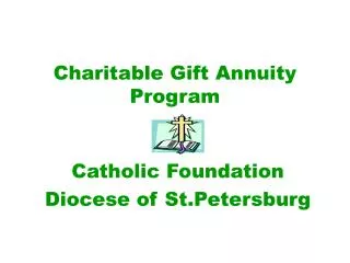 Charitable Gift Annuity Program