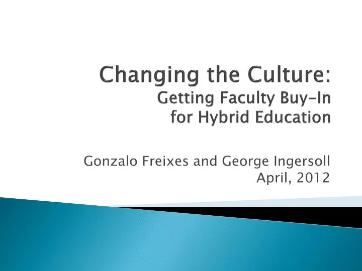 changing the culture getting faculty buy in for hybrid education