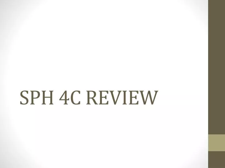 sph 4c review