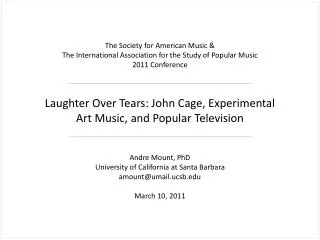 Laughter Over Tears: John Cage, Experimental Art Music, and Popular Television