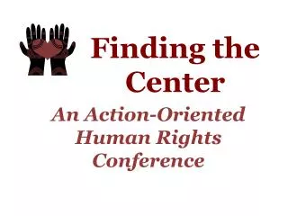 An Action-Oriented Human Rights Conference