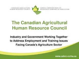 The Canadian Agricultural Human Resource Council