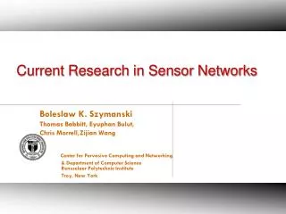 Current Research in Sensor Networks